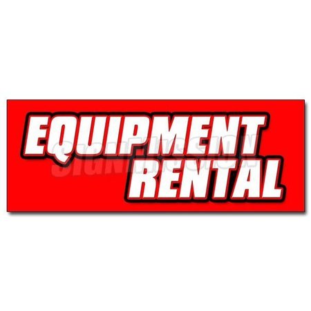 SIGNMISSION EQUIPMENT RENTAL DECAL sticker tools lifts party supply cribs rug shampoo, D-12 Equipment Rental D-12 Equipment Rental